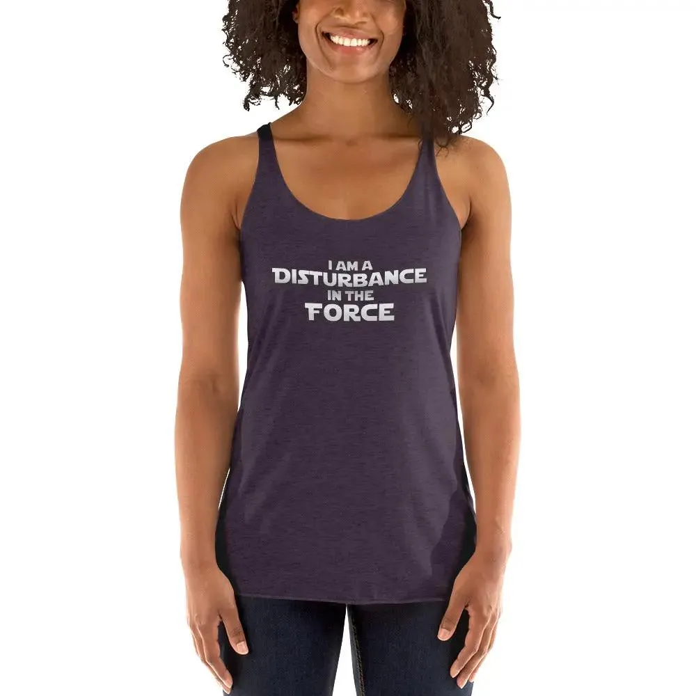 Disturbance In The Force Women's Racerback Tank