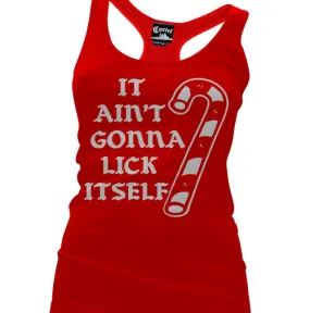 It Ain't Gonna Lick Itself Women's Racer Back Tank Top