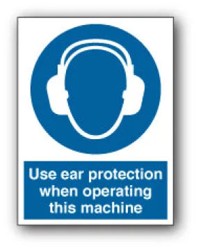 Use ear protection when operating this machine